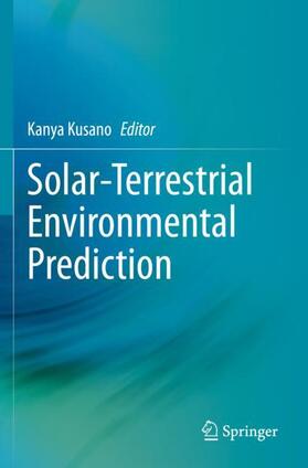 Kusano |  Solar-Terrestrial Environmental Prediction | Buch |  Sack Fachmedien