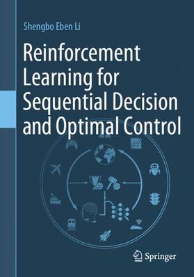 Li |  Reinforcement Learning for Sequential Decision and Optimal Control | Buch |  Sack Fachmedien