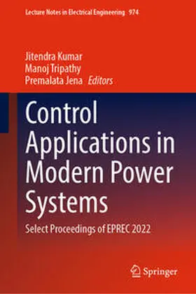 Kumar / Tripathy / Jena |  Control Applications in Modern Power Systems | eBook | Sack Fachmedien