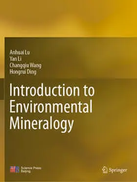 Lu / Ding / Li |  Introduction to Environmental Mineralogy | Buch |  Sack Fachmedien