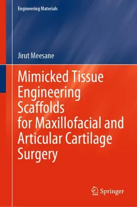 Meesane |  Mimicked Tissue Engineering Scaffolds for Maxillofacial and Articular Cartilage Surgery | Buch |  Sack Fachmedien