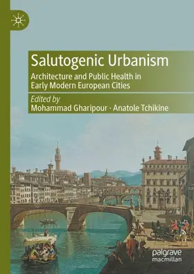 Tchikine / Gharipour |  Salutogenic Urbanism | Buch |  Sack Fachmedien