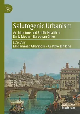 Tchikine / Gharipour |  Salutogenic Urbanism | Buch |  Sack Fachmedien