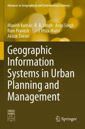 Kumar / Singh / Tiwari |  Geographic Information Systems in Urban Planning and Management | Buch |  Sack Fachmedien