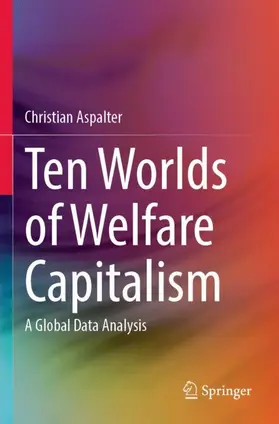 Aspalter |  Ten Worlds of Welfare Capitalism | Buch |  Sack Fachmedien