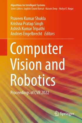 Shukla / Engelbrecht / Singh |  Computer Vision and Robotics | Buch |  Sack Fachmedien