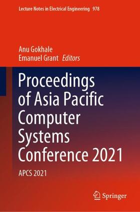 Grant / Gokhale |  Proceedings of Asia Pacific Computer Systems Conference 2021 | Buch |  Sack Fachmedien