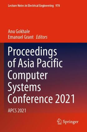 Grant / Gokhale |  Proceedings of Asia Pacific Computer Systems Conference 2021 | Buch |  Sack Fachmedien