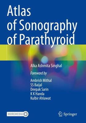 Singhal |  Atlas of Sonography of Parathyroid | Buch |  Sack Fachmedien