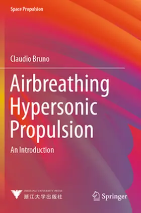 Bruno |  Airbreathing Hypersonic Propulsion | Buch |  Sack Fachmedien