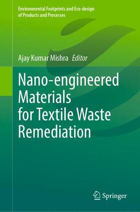 Mishra |  Nano-engineered Materials for Textile Waste Remediation | Buch |  Sack Fachmedien