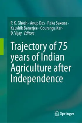 Ghosh / Das / Vijay |  Trajectory of 75 years of Indian Agriculture after Independence | Buch |  Sack Fachmedien