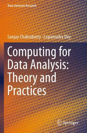 Dey / Chakraborty |  Computing for Data Analysis: Theory and Practices | Buch |  Sack Fachmedien