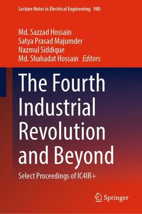 Hossain / Majumder / Siddique |  The Fourth Industrial Revolution and Beyond | Buch |  Sack Fachmedien