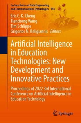 Cheng / Beligiannis / Wang |  Artificial Intelligence in Education Technologies: New Development and Innovative Practices | Buch |  Sack Fachmedien