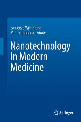 Napagoda / Witharana |  Nanotechnology in Modern Medicine | Buch |  Sack Fachmedien