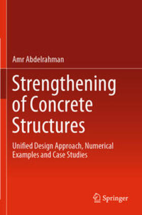 Abdelrahman |  Strengthening of Concrete Structures | Buch |  Sack Fachmedien
