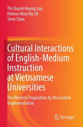 Luu / Chen / Sit |  Cultural Interactions of English-Medium Instruction at Vietnamese Universities | Buch |  Sack Fachmedien