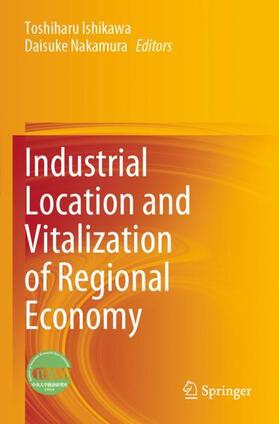Nakamura / Ishikawa |  Industrial Location and Vitalization of Regional Economy | Buch |  Sack Fachmedien