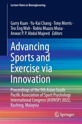 Kuan / Chang / P. P. Abdul Majeed |  Advancing Sports and Exercise via Innovation | Buch |  Sack Fachmedien
