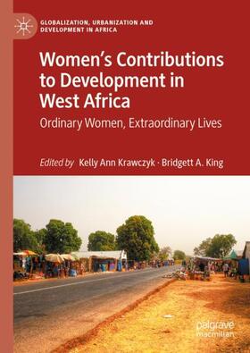 King / Krawczyk |  Women¿s Contributions to Development in West Africa | Buch |  Sack Fachmedien