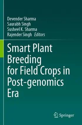 Sharma / Singh |  Smart Plant Breeding for Field Crops in Post-genomics Era | Buch |  Sack Fachmedien