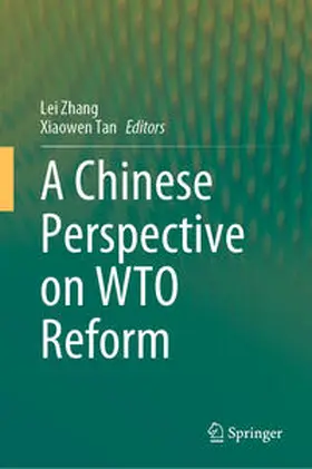 Zhang / Tan |  A Chinese Perspective on WTO Reform | eBook | Sack Fachmedien