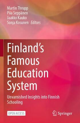 Thrupp / Kosunen / Seppänen |  Finland¿s Famous Education System | Buch |  Sack Fachmedien