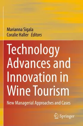 Haller / Sigala |  Technology Advances and Innovation in Wine Tourism | Buch |  Sack Fachmedien