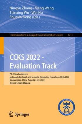 Zhang / Wang / Deng |  CCKS 2022 - Evaluation Track | Buch |  Sack Fachmedien