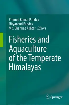 Pandey / Akhtar |  Fisheries and Aquaculture of the Temperate Himalayas | Buch |  Sack Fachmedien