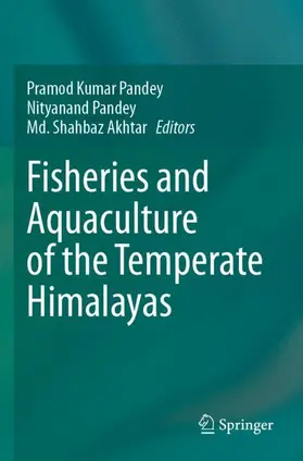 Pandey / Akhtar |  Fisheries and Aquaculture of the Temperate Himalayas | Buch |  Sack Fachmedien