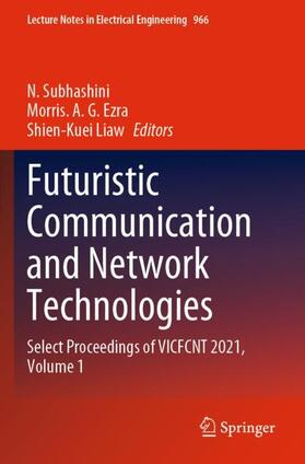 Subhashini / Liaw / Ezra |  Futuristic Communication and Network Technologies | Buch |  Sack Fachmedien