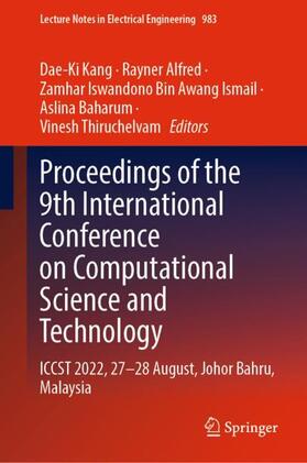 Kang / Alfred / Thiruchelvam |  Proceedings of the 9th International Conference on Computational Science and Technology | Buch |  Sack Fachmedien