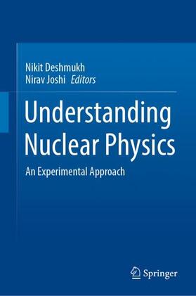 Joshi / Deshmukh |  Understanding Nuclear Physics | Buch |  Sack Fachmedien