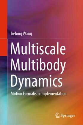 Wang |  Multiscale Multibody Dynamics | Buch |  Sack Fachmedien