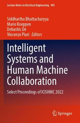Bhattacharyya / Piuri / Koeppen |  Intelligent Systems and Human Machine Collaboration | Buch |  Sack Fachmedien