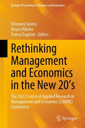 Santos / Eugénio / Ribeiro |  Rethinking Management and Economics in the New 20¿s | Buch |  Sack Fachmedien