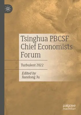 Ju |  Tsinghua PBCSF Chief Economists Forum | Buch |  Sack Fachmedien