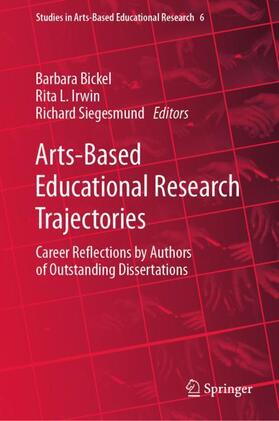 Bickel / Siegesmund / Irwin |  Arts-Based Educational Research Trajectories | Buch |  Sack Fachmedien