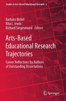 Bickel / Siegesmund / Irwin |  Arts-Based Educational Research Trajectories | Buch |  Sack Fachmedien