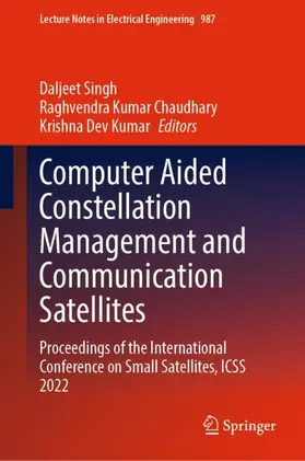 Singh / Dev Kumar / Chaudhary |  Computer Aided Constellation Management and Communication Satellites | Buch |  Sack Fachmedien