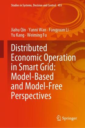 Qin / Wan / Fu |  Distributed Economic Operation in Smart Grid: Model-Based and Model-Free Perspectives | Buch |  Sack Fachmedien