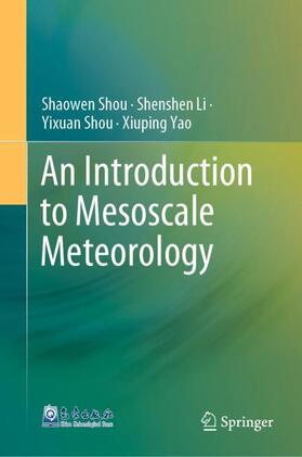 Shou / Yao / Li |  An Introduction to Mesoscale Meteorology | Buch |  Sack Fachmedien