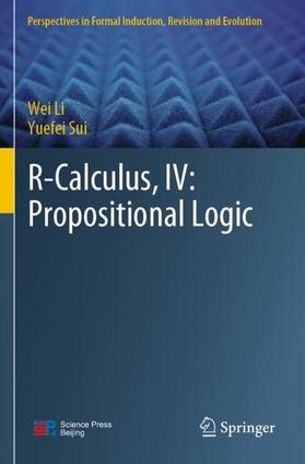 Sui / Li |  R-Calculus, IV: Propositional Logic | Buch |  Sack Fachmedien