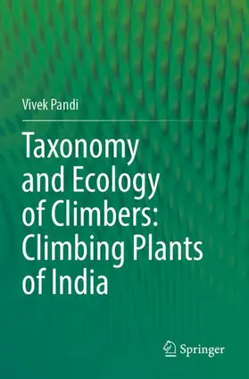 Pandi |  Taxonomy and Ecology of Climbers: Climbing Plants of India | Buch |  Sack Fachmedien