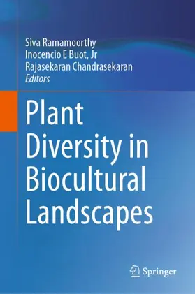 Ramamoorthy / Rajasekaran / Buot  Jr. |  Plant Diversity in Biocultural Landscapes | Buch |  Sack Fachmedien