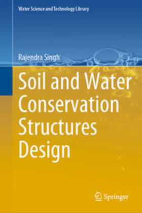 Singh |  Soil and Water Conservation Structures Design | eBook | Sack Fachmedien