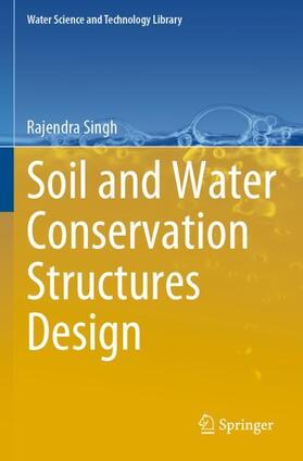 Singh |  Soil and Water Conservation Structures Design | Buch |  Sack Fachmedien