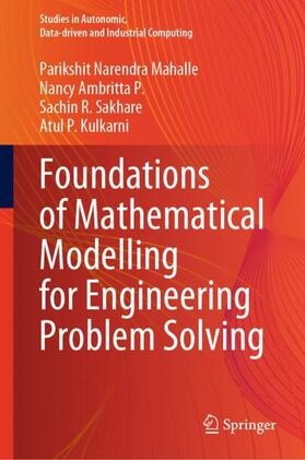 Mahalle / Kulkarni / Ambritta P. |  Foundations of Mathematical Modelling for Engineering Problem Solving | Buch |  Sack Fachmedien